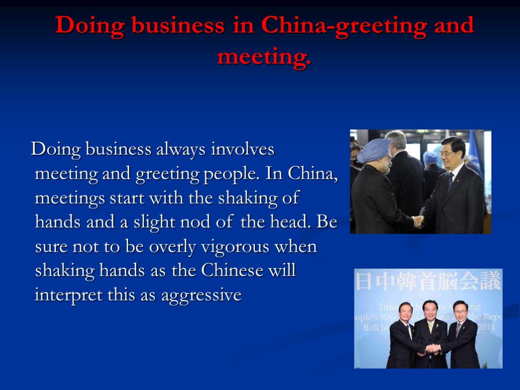 Doing business in China-greeting and meeting. Doing business always involves meeting and greeting people.